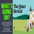 What's Going On - The Quiet Revival